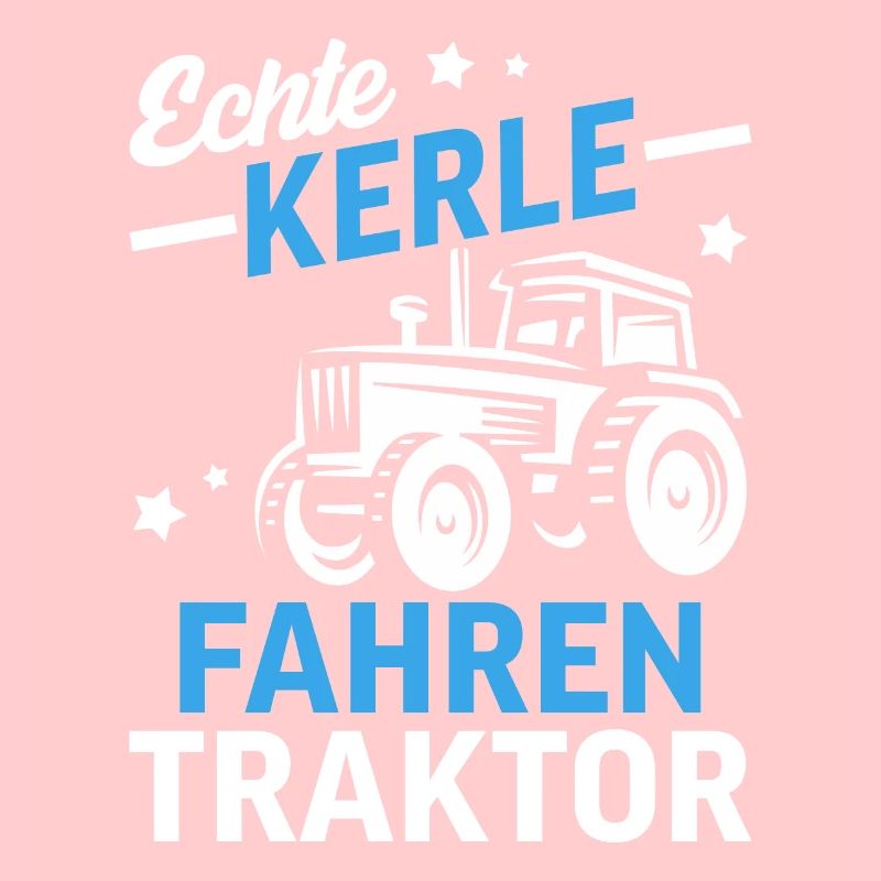 Echte Kerle fahren Traktor