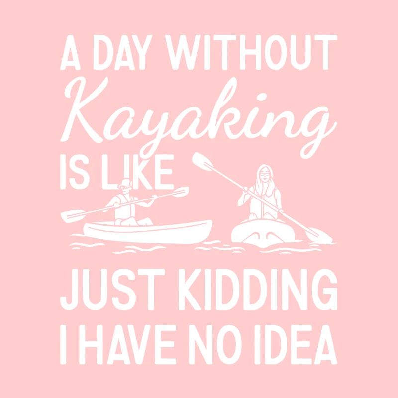 Kayaker A Day Without Kayaking