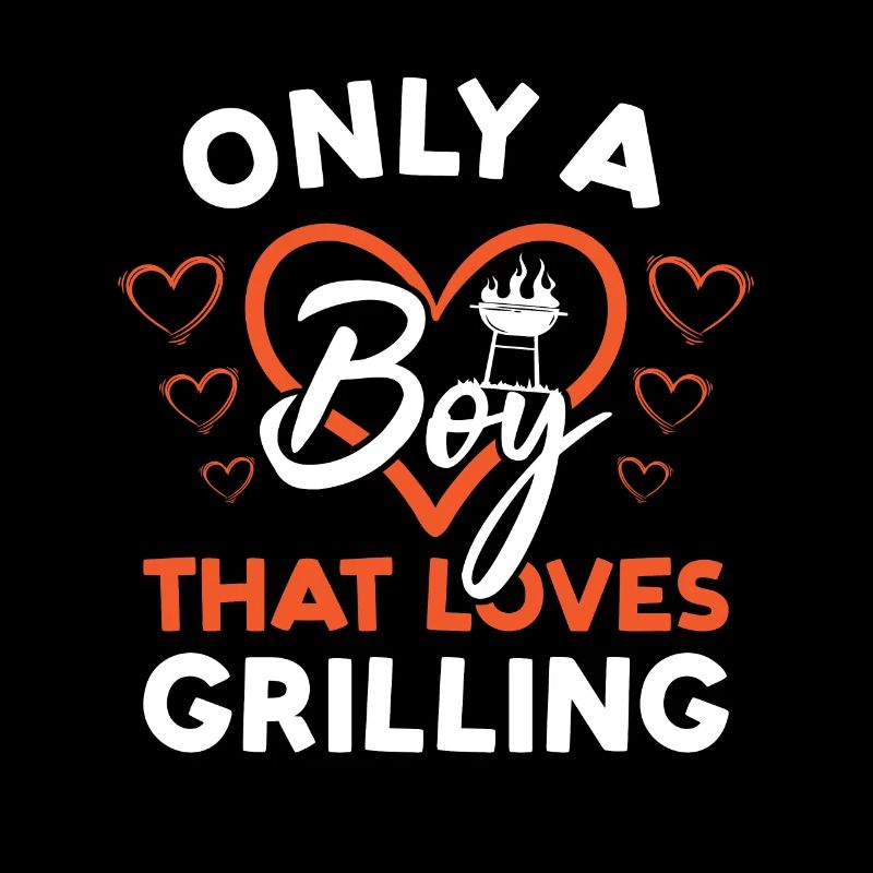 Griller Only A Boy That Loves Grilling