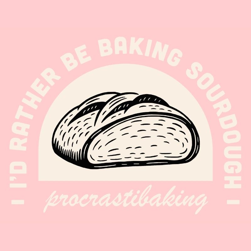 Sourdough bread lover funny quotes
