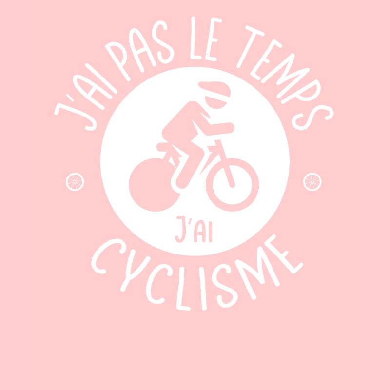I ain't got time I got Cycling, cycling