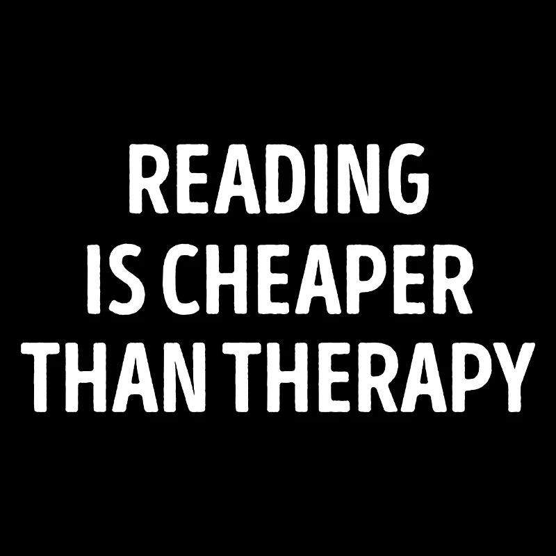La lecture est moins chère que la thérapie