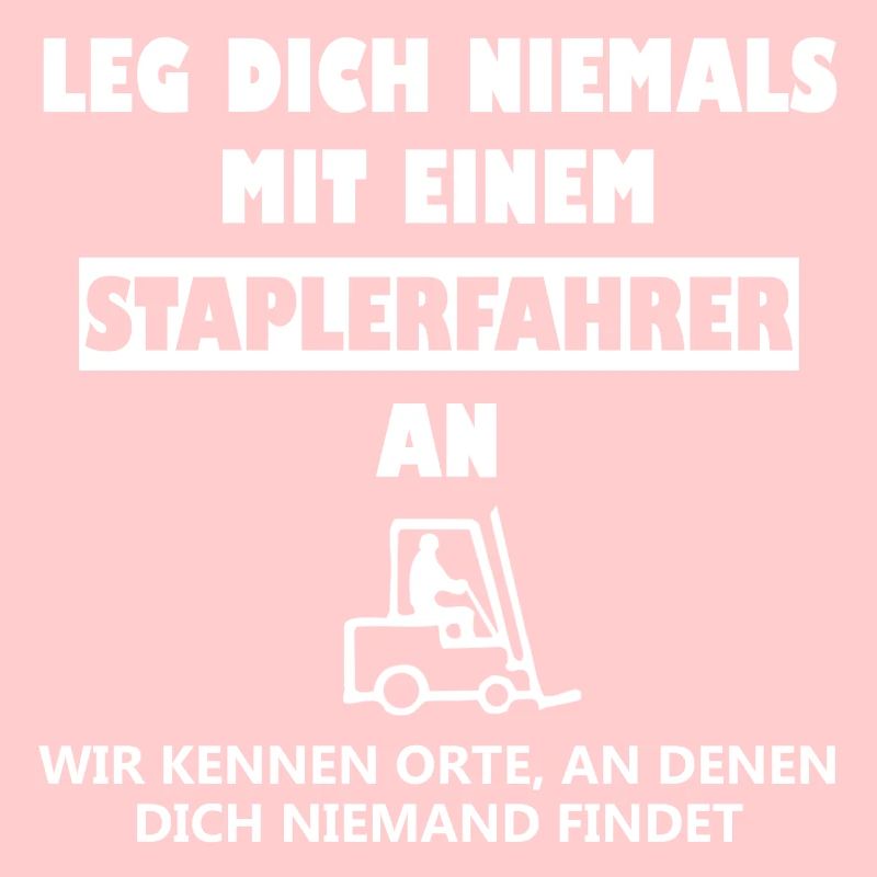 Staplerfahrer Spruch Stapler