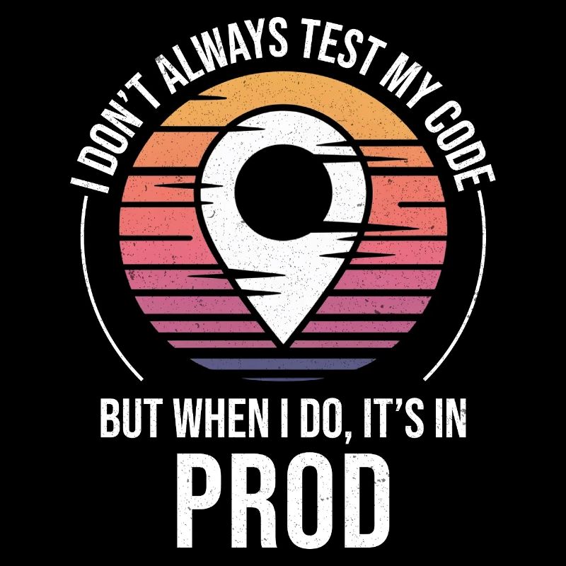 Entwickler Programmierer Programmierer Prod Testing Humor