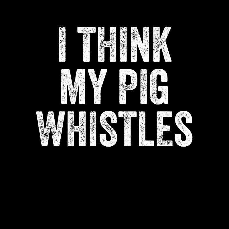 Je pense que mon cochon siffle Denglish