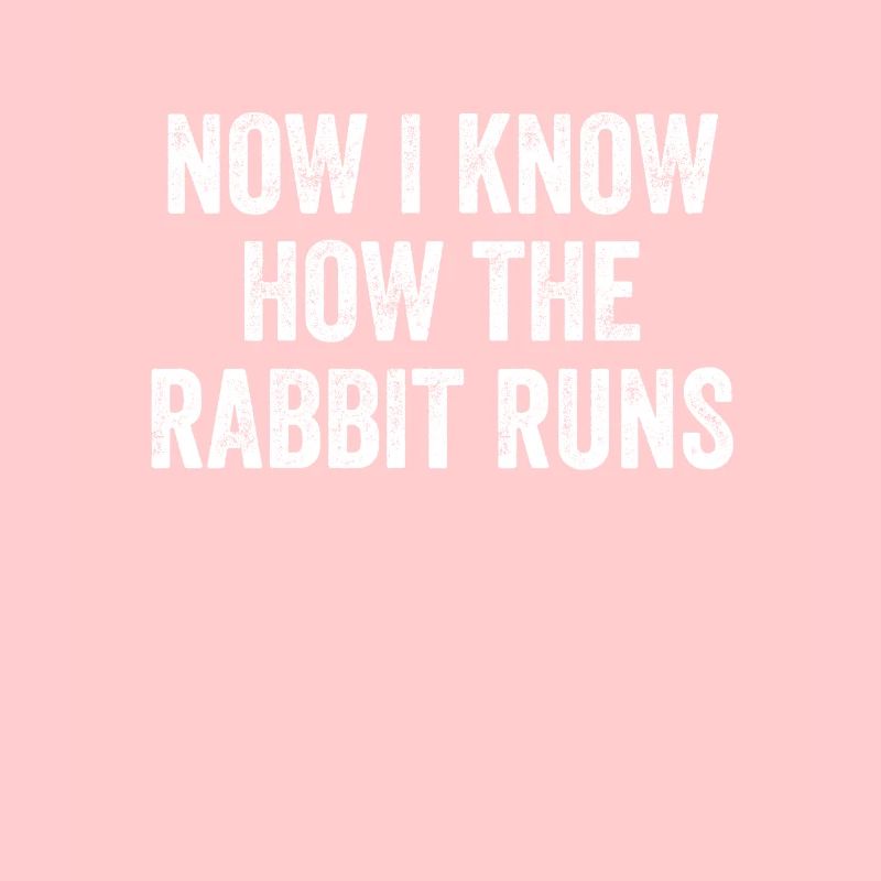 Now I Know How The Rabbit Runs Denglisch