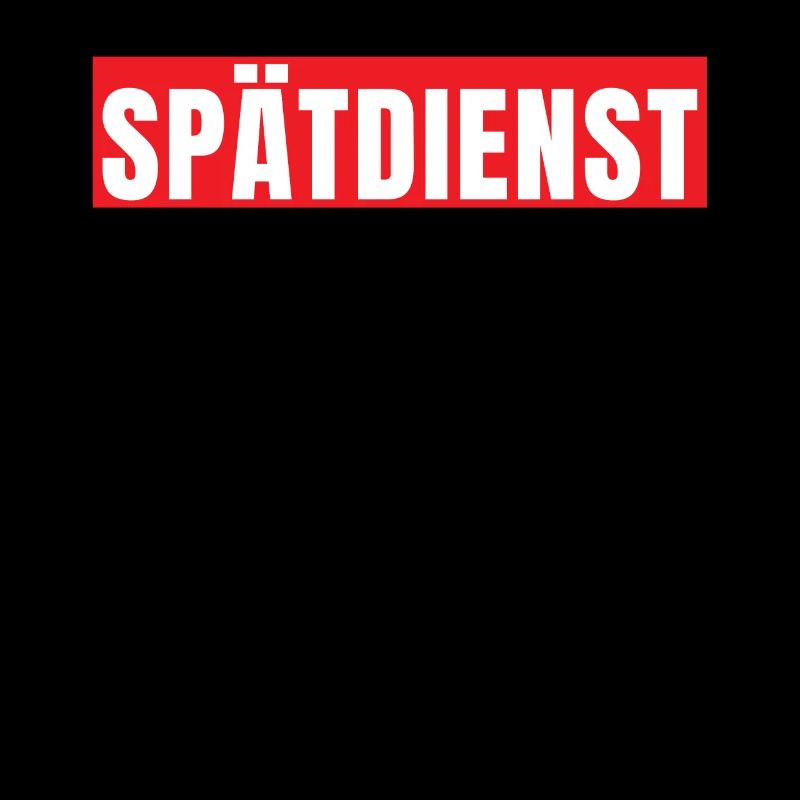 Spätschicht Spätdienst Schichtarbeit Geschenk