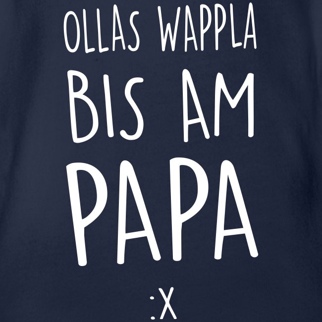 Ollas Wappla bis am Papa - Baby Bio-Kurzarm-Body