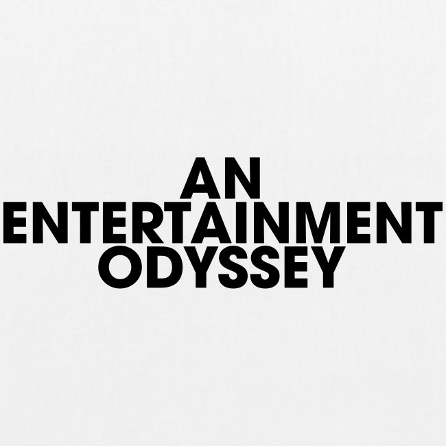 An Entertainment Odyssey
