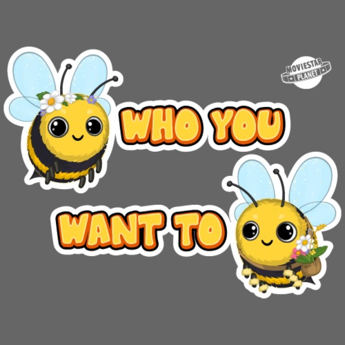 Bee Who You Want To Bee - Bio stoffen tas