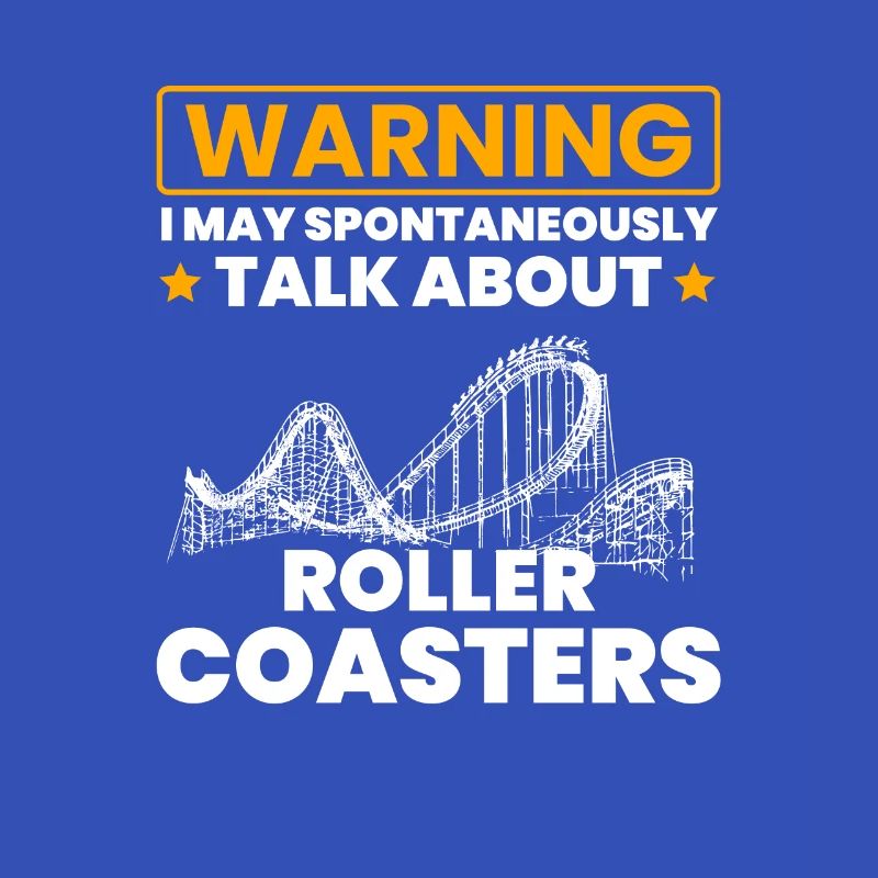 talk spontaneously rollercoasters