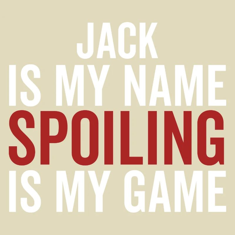 Jack est mon nom Spoiling est mon jeu