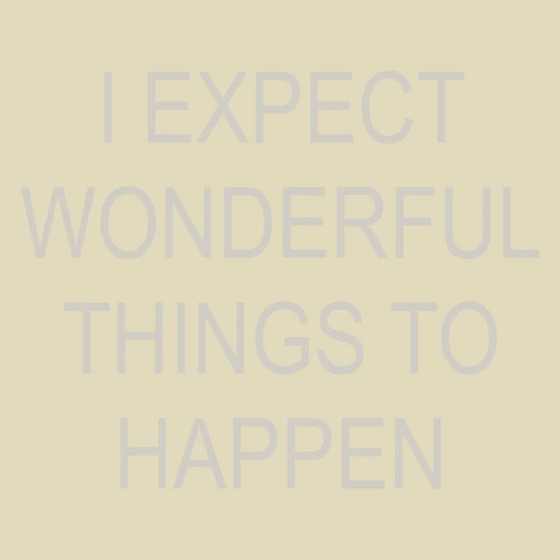 I EXPECT