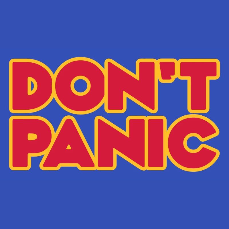 Don't Panic 2zeilig