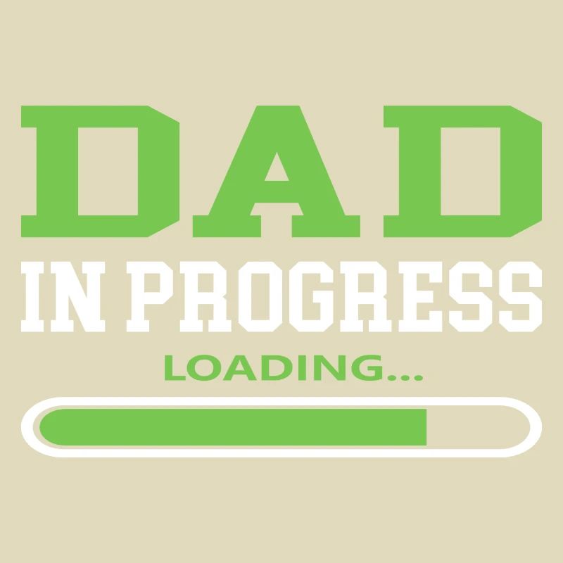 Dad in Progress Sprüche Cooler Spruch