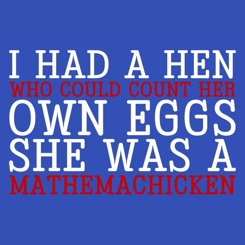 J’avais une poule, c’était une poule mathemachicken