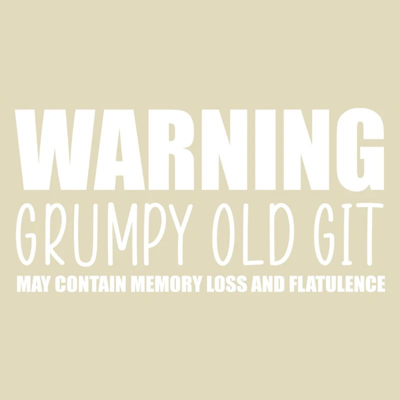 Warning grumpy old git