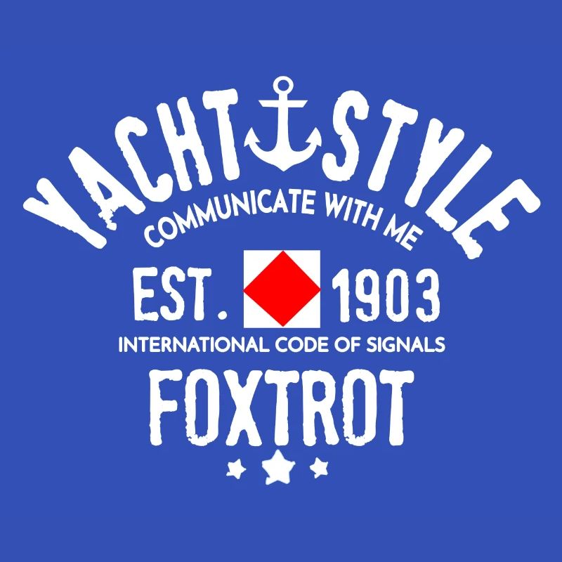 Yacht style communicate with me Foxtrot