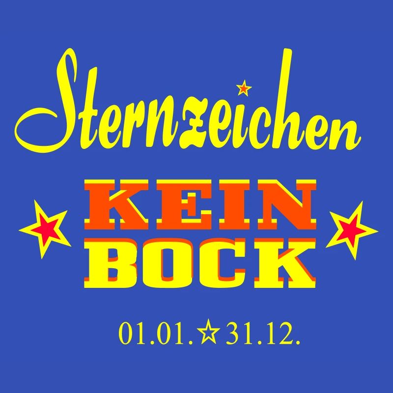 Sternzeichen - Kein Bock -