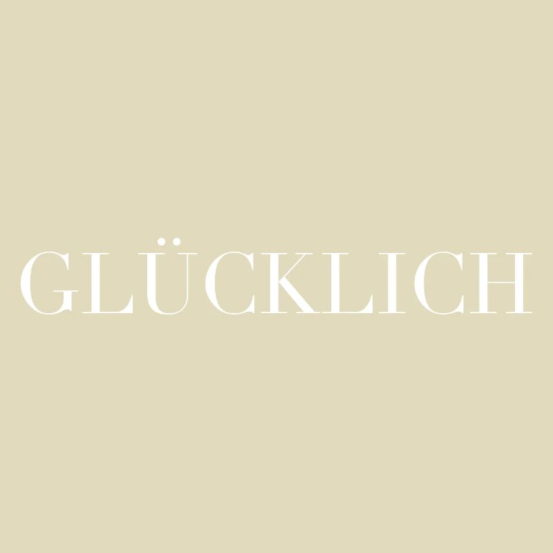 GLÜCKLICH