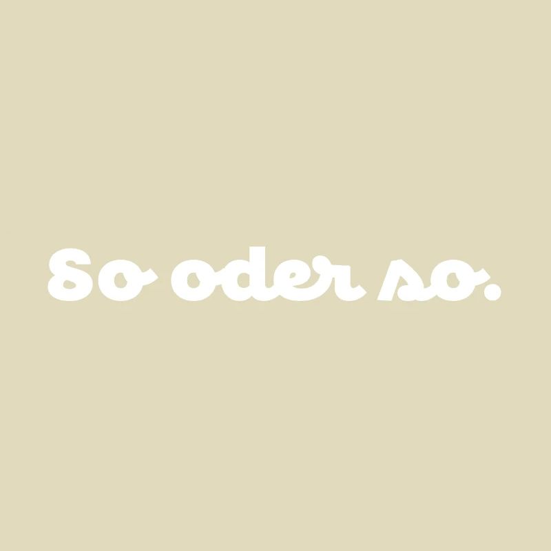 So oder so. No.1