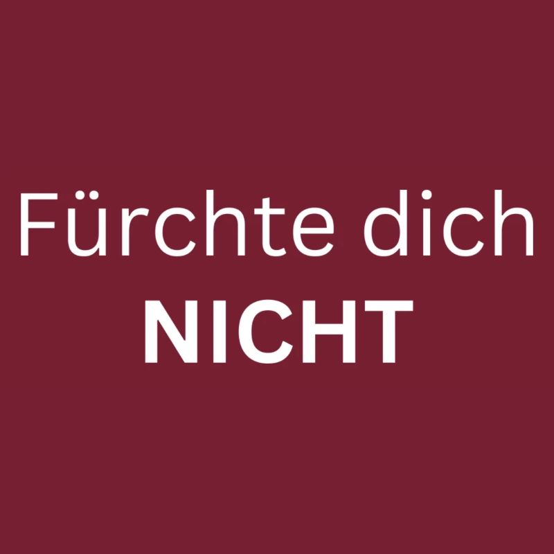 Fürchte dich NICHT
