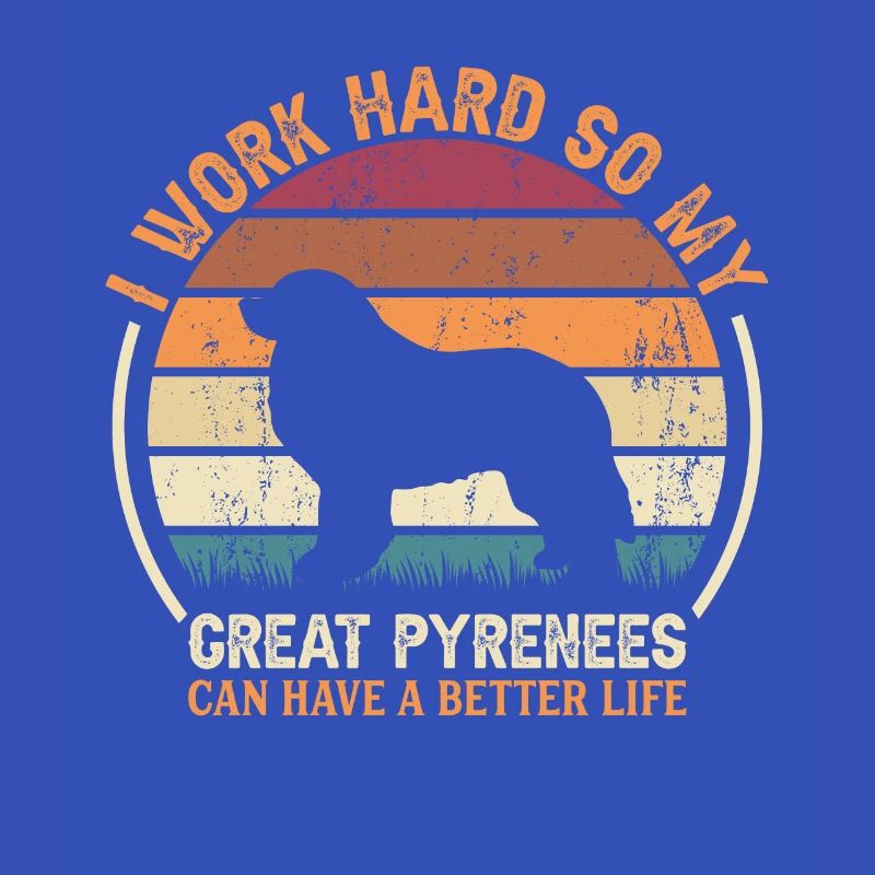 Arbeite Hart - Retro Great Pyrenees