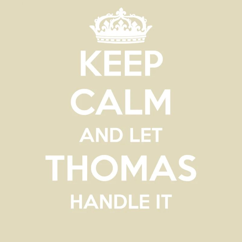 Keep Calm Handle It - Prénom Nom Funny Thomas