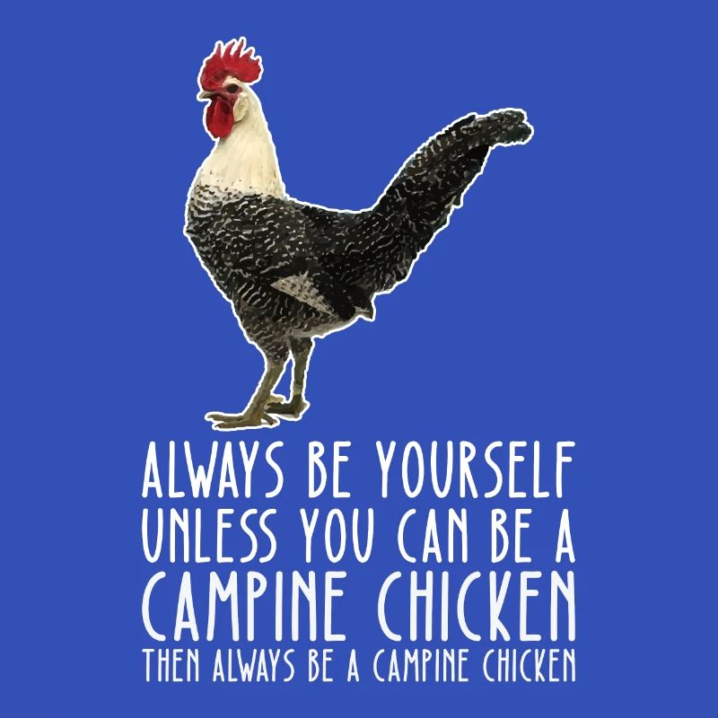 Sei Du Selbst – Campine Chicken