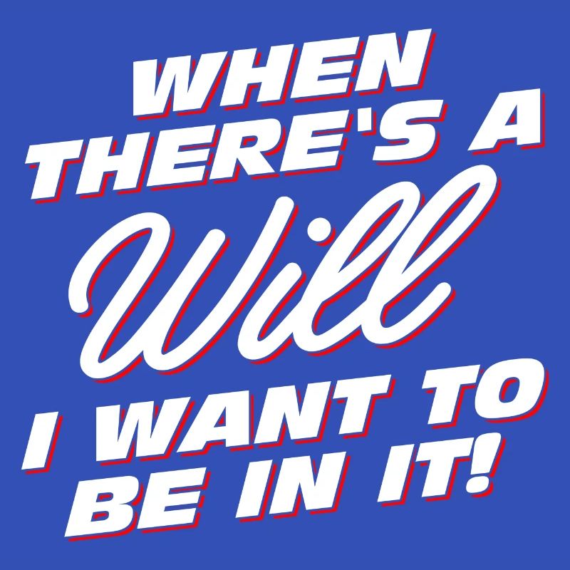 When there is a will