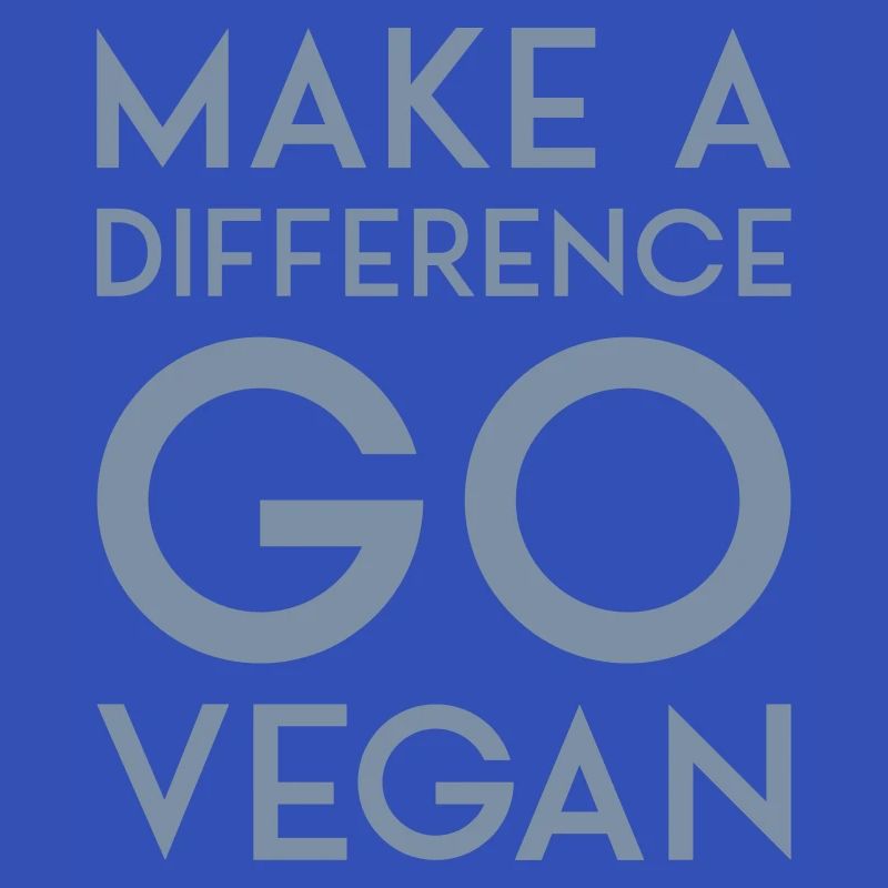 MAKE A DIFFERENCE GO VEGAN