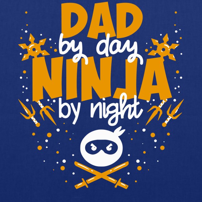 Vater am Tag, Ninja in der Nacht