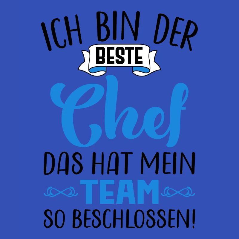 Bester Chef Sprüche Spruch Ich Bin Der Beste Chef