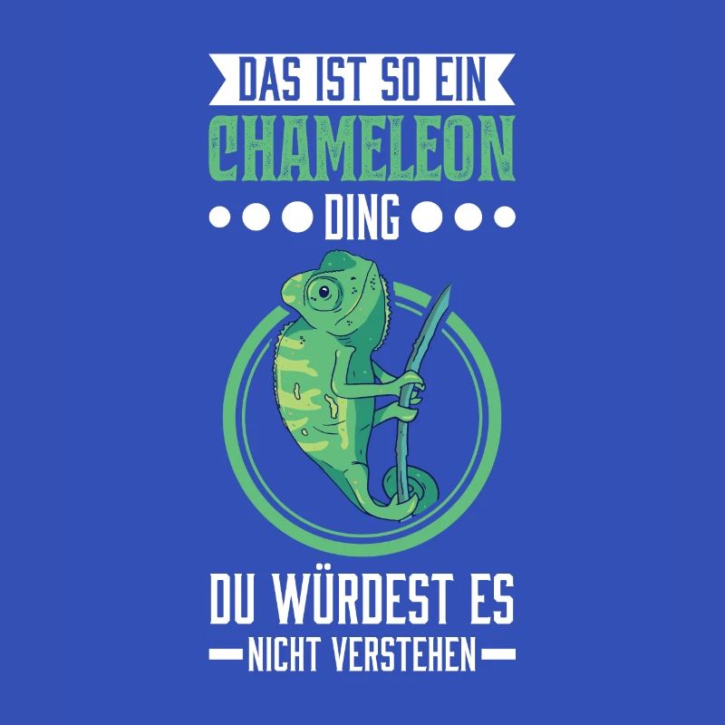 Das ist so ein Chameleon Ding