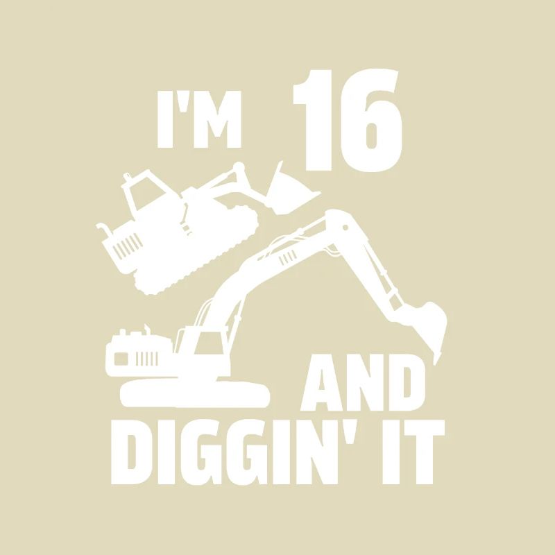 I'm 16 and Diggin' It