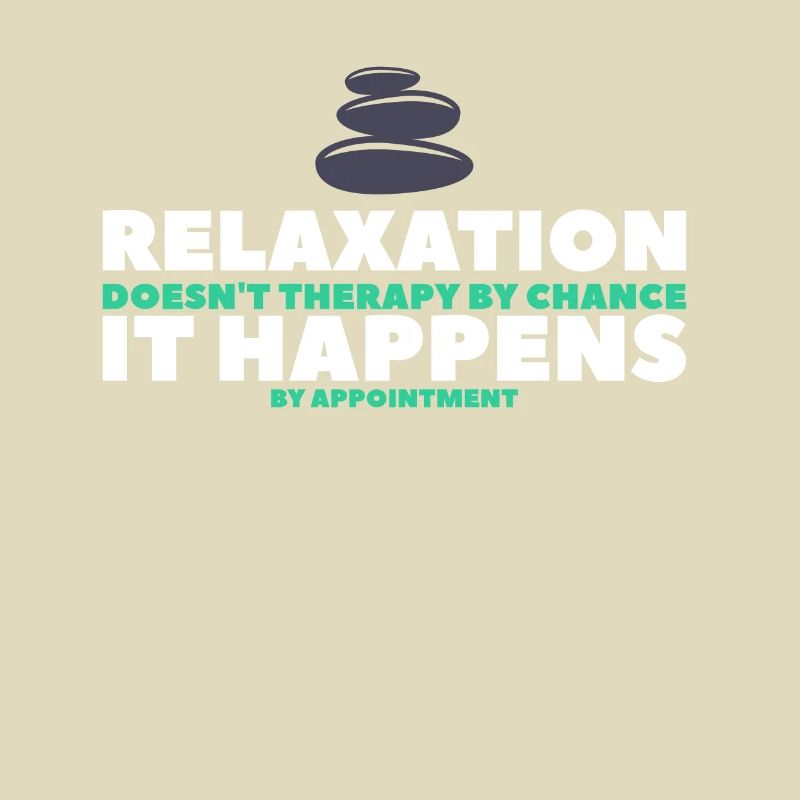 Relaxation Doesn't Therapy It Happens By