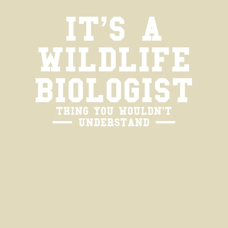 C’est une chose de biologiste de la faune que vous ne voudriez pas sous