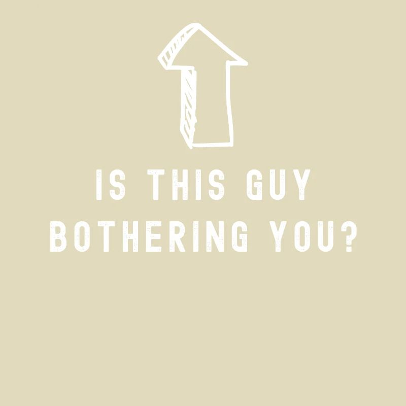 Does this guy bother you?