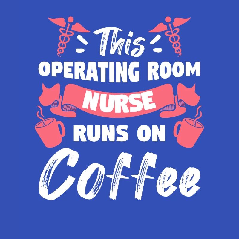 Diese OP-Krankenschwester läuft auf Kaffee ODER Krankenschwestern