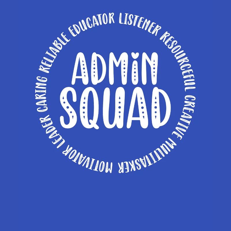 Admin Squad Admin Assistant Administrative Office