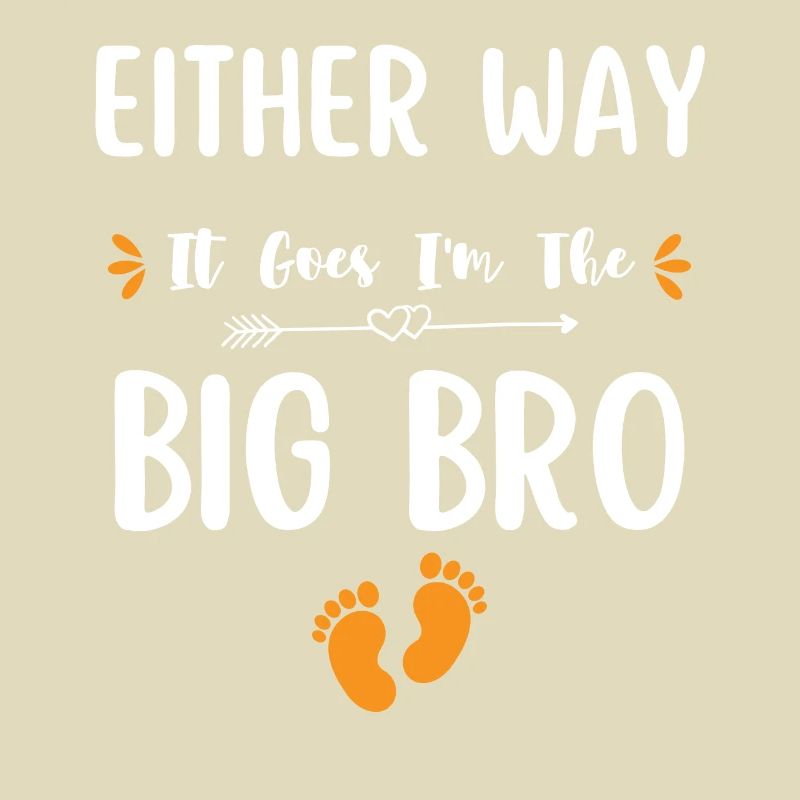 So oder so geht es I m The Big Bro