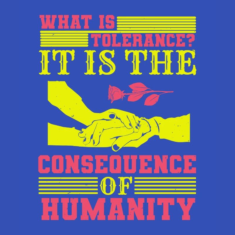 QU’EST-CE QUE LA TOLÉRANCE C’EST LA CONSÉQUENCE DE L’HUMANITÉ