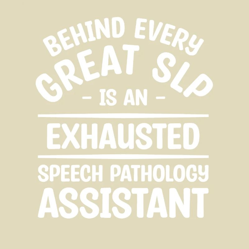 Behind Every Great SLP Is An Exhausted Speech