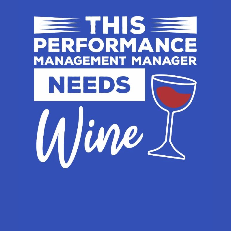 This Performance Management Manager Needs Wine