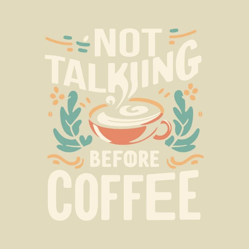 Not Talking before Coffee