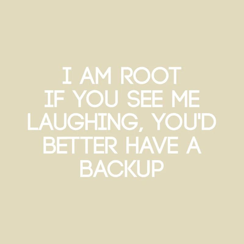 I am root Funny saying admin linux
