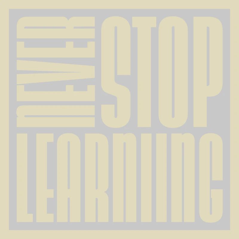 never stop learning quote