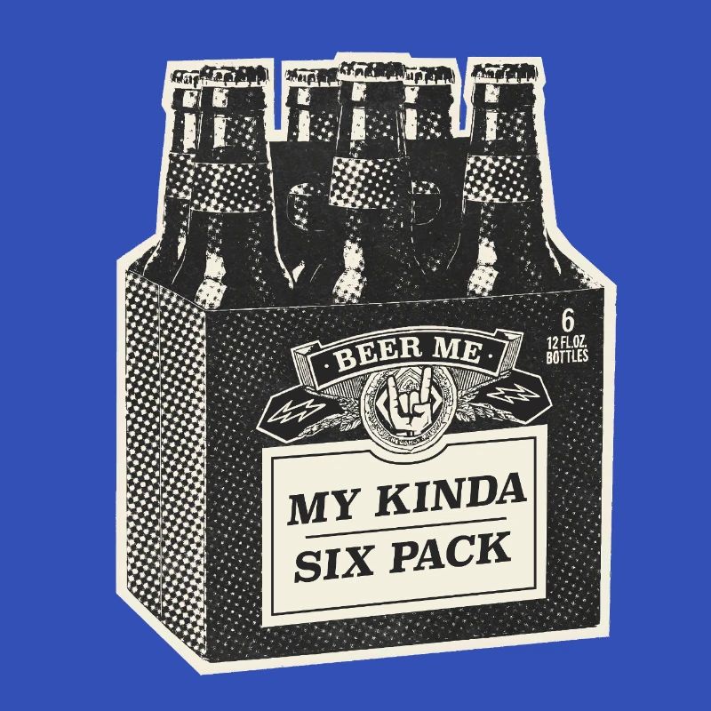 My Kinda Six Pack