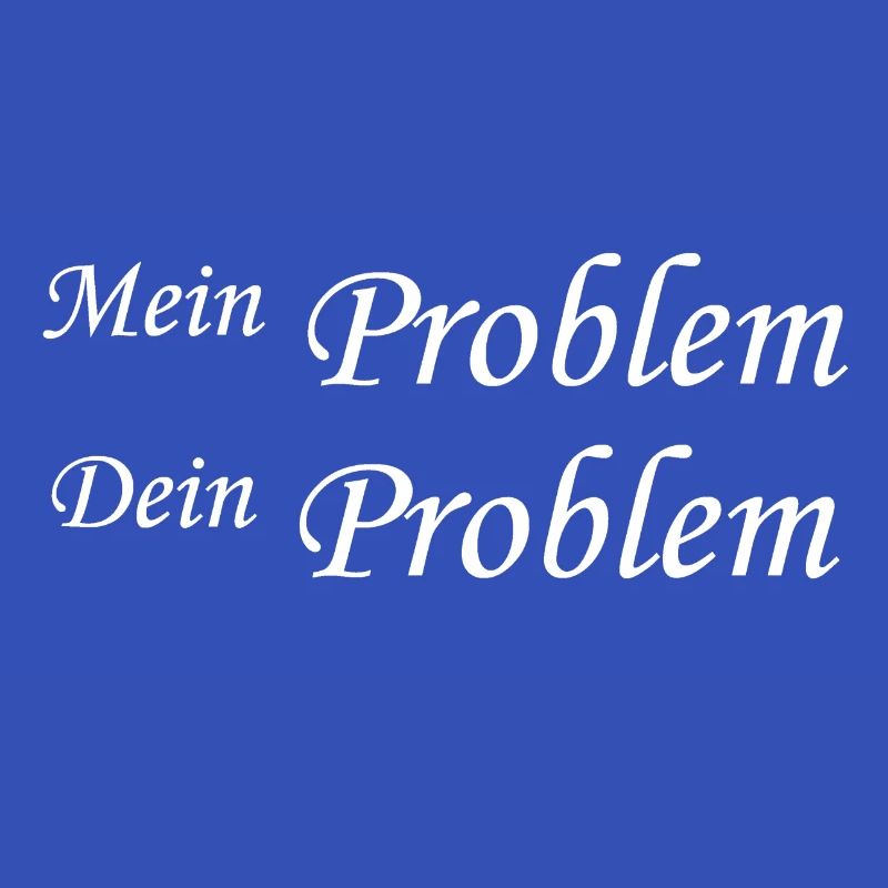 Mein Problem Dein Problem