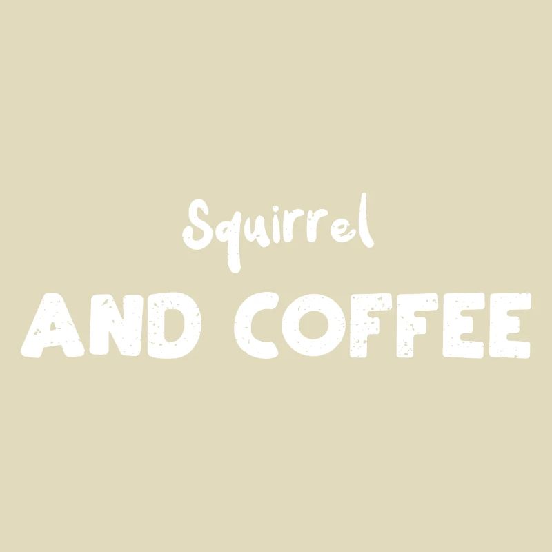 Squirrel And Coffee - Squirrel